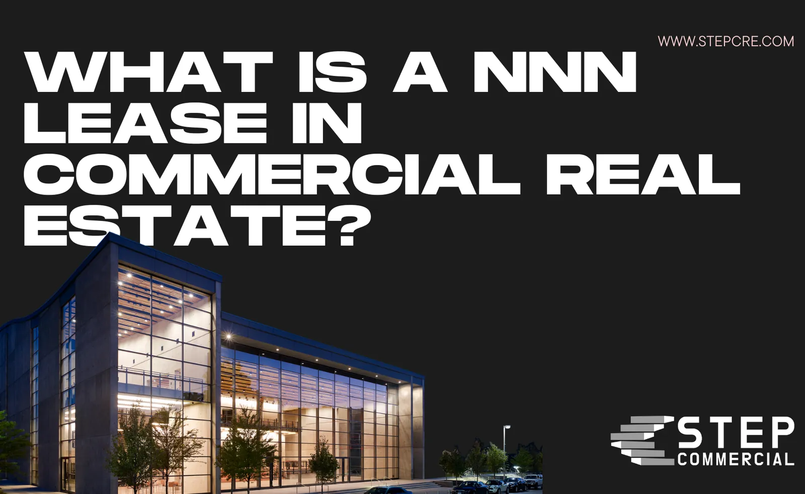 What Is a NNN Lease in Commercial Real Estate